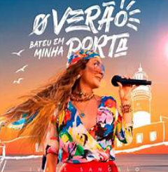 Ivete Sangalo - O Verão Bateu Em Minha Porta