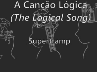 The Logical Song (tradução/letra) - Supertramp