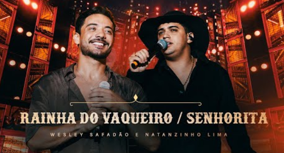 Wesley Safadão e Natanzinho Lima - Rainha do Vaqueiro