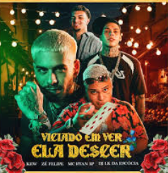 Zé Felipe - Viciado Em Ver Ela Descer ft Mc Ryan SP, Kew, DJ LK da Escócia