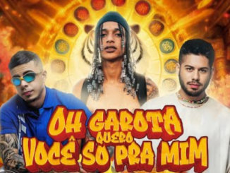 Oruam ft. Zé Felipe, Mc Tuto, Rodrigo do CN - OH GAROTA QUERO VOCE SO PRA MIM (prod. DJ LC da Roça)