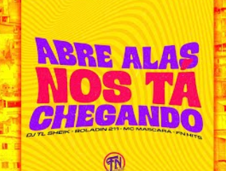 Boladin 211 - Abre Alas nos Tá Chegando