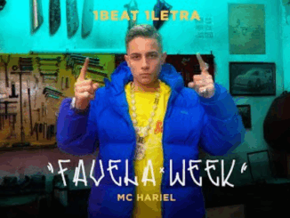 MC Hariel - Favela Week