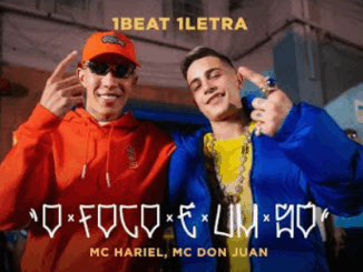 MC Hariel e MC Don Juan - O Foco É um Só