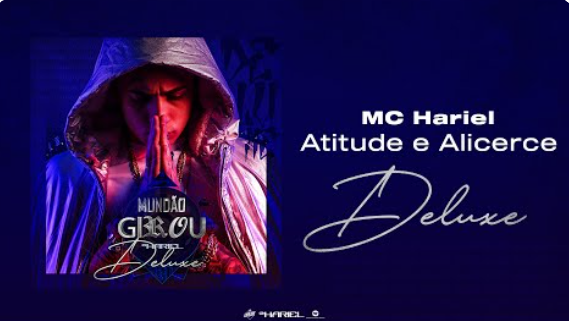 MC Hariel - Atitude e Alicerce