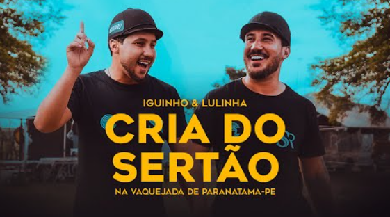 Cria do Sertão -Iguinho e Lulinha Cria do Sertão -Iguinho e Lulinha