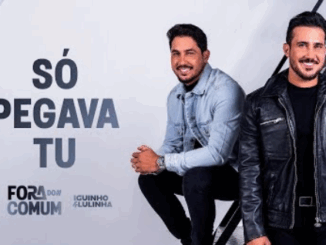 Só Pegava Tu - Iguinho e Lulinha