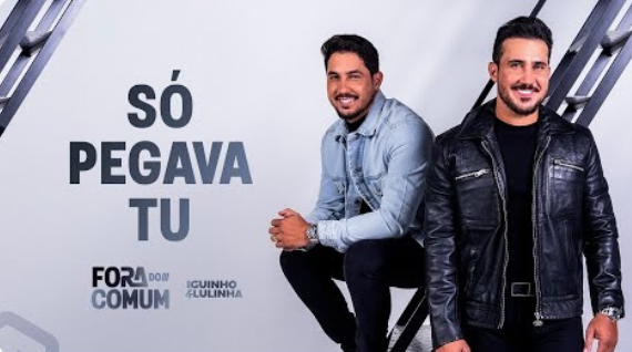 Só Pegava Tu - Iguinho e Lulinha Só Pegava Tu - Iguinho e Lulinha