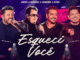 Bruno & Marrone e Henrique & Diego - Esqueci Você