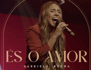 Gabriela Rocha - És o Amor
