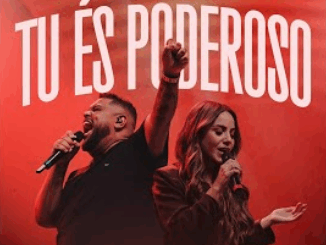 Tu és Poderoso - Lukas Agustinho, Gabriela Rocha