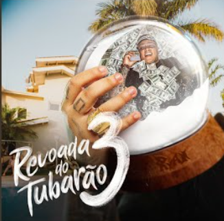 Revoada do Tubarão 3 - MC Ryan SP Revoada do Tubarão 3 - MC Ryan SP