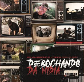 MC Maneirinho - Debochando da Mídia MC Maneirinho - Debochando da Mídia