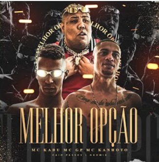 Melhor Opção - MC GP Melhor Opção - MC GP