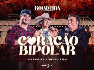 Ana Castela ft. @MatheusEKauan - Coração Bipolar