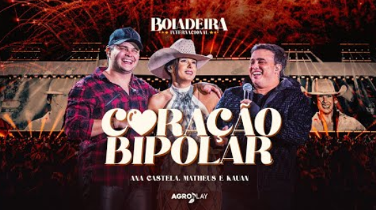 Ana Castela ft. @MatheusEKauan - Coração Bipolar