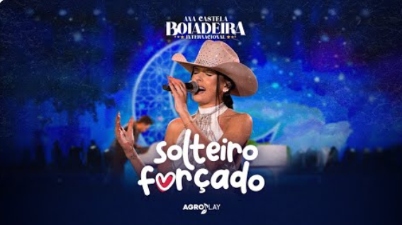 Ana Castela - Solteiro Forçado Ana Castela - Solteiro Forçado