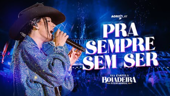 Ana Castela - Pra Sempre Sem Ser Ana Castela - Pra Sempre Sem Ser