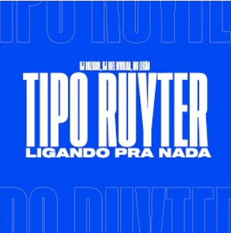 Tipo Ruyter Ligando pra Nada - DJ Dozabri Tipo Ruyter Ligando pra Nada - DJ Dozabri