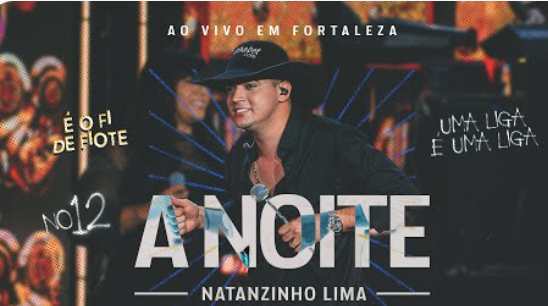 Natanzinho Lima - A Noite Natanzinho Lima - A Noite