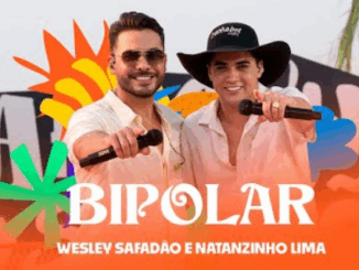 Wesley Safadão e Natanzinho Lima - Bipolar