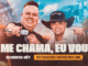 ME CHAMA, EU VOU - Rey Vaqueiro e Natanzinho Lima