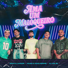 Rafa e Junior, Hugo & Guilherme & DJ Ari SL - Ama Um Maloqueiro Rafa e Junior, Hugo & Guilherme & DJ Ari SL - Ama Um Maloqueiro