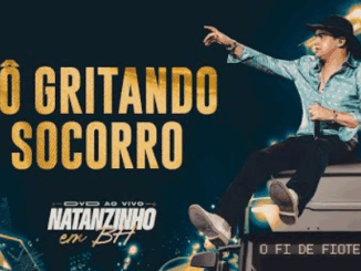 Natanzinho Lima - To Gritando Socorro