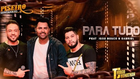 TJ Thiago Jhonathan - Para Tudo TJ Thiago Jhonathan - Para Tudo