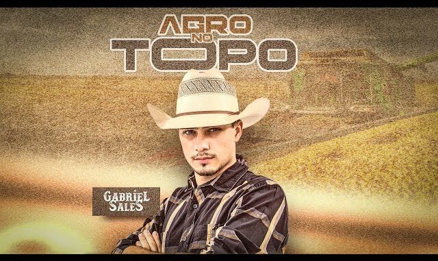 Agro no Topo - Gabriel Sales, Godoy Music