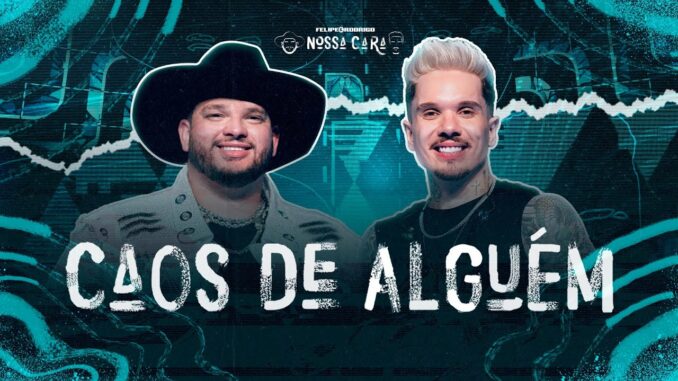Felipe e Rodrigo - Caos De Alguém (Ao Vivo) Felipe e Rodrigo - Caos De Alguém (Ao Vivo)