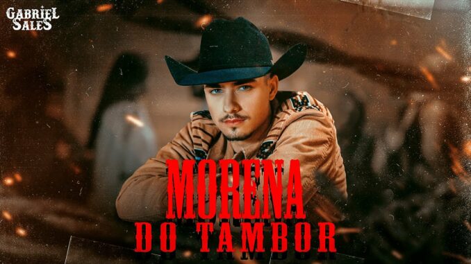 Gabriel Sales - Morena do Tambor