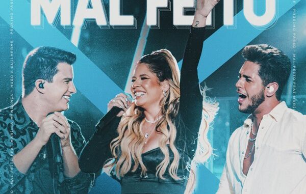 Hugo e Guilherme, Marília Mendonça - Mal Feito