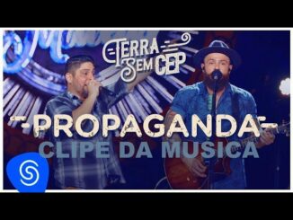 Jorge & Mateus - Propaganda [Terra Sem CEP] (Vídeo Oficial)