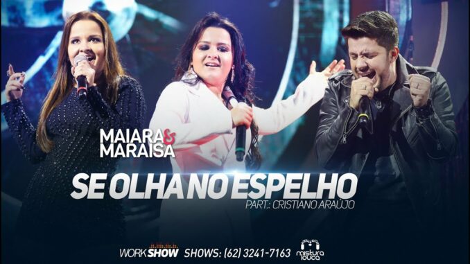 Maiara & Maraisa - Se Olha No Espelho (part. Cristiano Araújo) [Ao Vivo em Goiânia]