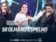 Maiara & Maraisa - Se Olha No Espelho (part. Cristiano Araújo) [Ao Vivo em Goiânia]