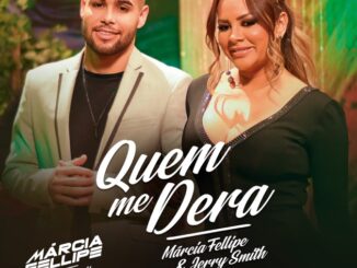 Márcia Fellipe, Jerry Smith - Quem Me Dera