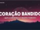 Marília Mendonça & Maiara e Maraisa - Coração Bandido (Official Music Video)
