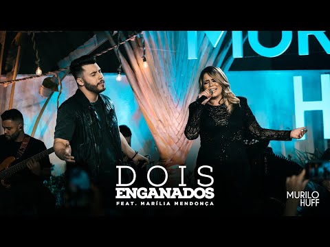 Murilo Huff - DOIS ENGANADOS feat. Marília Mendonça (PRA OUVIR TOMANDO UMA) Murilo Huff - DOIS ENGANADOS feat. Marília Mendonça (PRA OUVIR TOMANDO UMA)