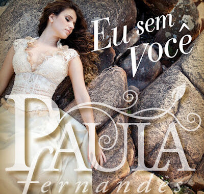 Paula Fernandes - Eu Sem Você