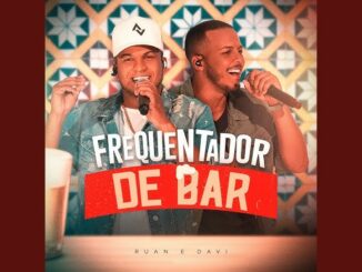 Ruan e Davi - Frequentador de Bar