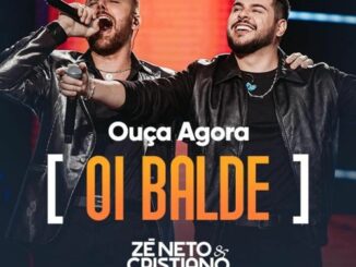 Zé Neto e Cristiano - Oi Balde