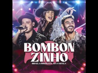 Israel & Rodolffo, ‪@anacastelaoficial‬ - Bombonzinho (Let's Bora)