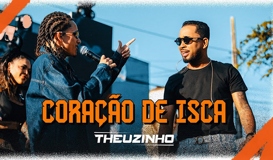 Theuzinho Cantor - Coração de Isca ft. Toque Dez Theuzinho Cantor - Coração de Isca ft. Toque Dez