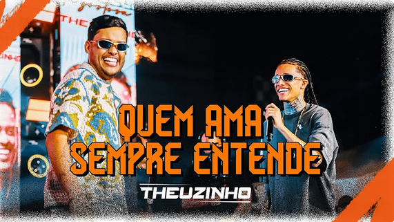 Theuzinho Cantor - Quem Ama Sempre Entende Theuzinho Cantor - Quem Ama Sempre Entende