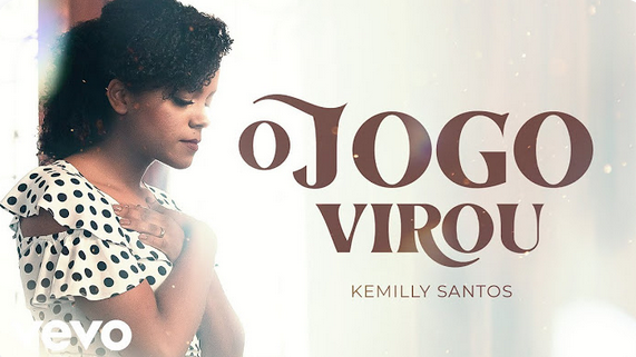 Kemilly Santos - O Jogo Virou