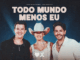 Hugo e Guilherme - Todo Mundo Menos Eu feat. Ana Castela