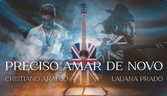 Cristiano Araújo, Lauana Prado - Preciso Amar de Novo