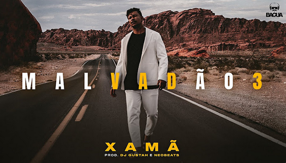 Xamã - Malvadão 3