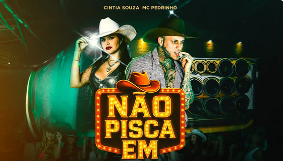 Não Pisca Em - MC Pedrinho & Cintia Souza